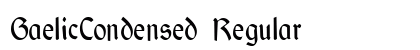 GaelicCondensed Regular Font Preview GaelicCondensed Regular Font Preview