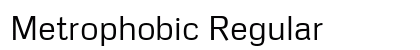 Metrophobic Regular Font Metrophobic Regular Font Preview