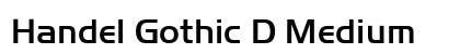 Handel Gothic D Medium Font Handel Gothic D Medium Font Preview