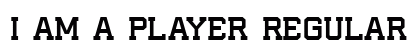 I AM A PLAYER Regular Font Preview I AM A PLAYER Regular Font Preview