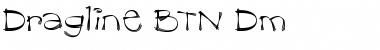 Dragline BTN Dm Regular Font
