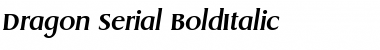 Dragon-Serial BoldItalic Font