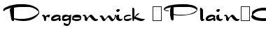 Dragonwick (Plain) Font