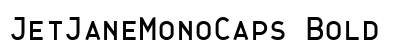 JetJaneMonoCaps Bold Font JetJaneMonoCaps Bold Font Preview