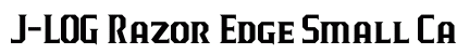 J-LOG Razor Edge Small Caps Regular Font Preview J-LOG Razor Edge Small Caps Regular Font Preview