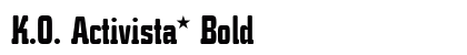 K.O. Activista* Bold Font Preview K.O. Activista* Bold Font Preview