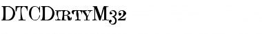Download DTCDirtyM32 Font