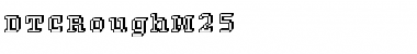 DTCRoughM25 Regular Font
