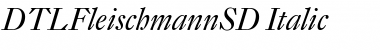 DTLFleischmannSD Italic Font