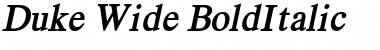 Duke Wide BoldItalic Font