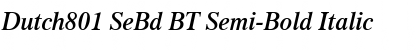 Dutch801 SeBd BT Semi-Bold Italic Font