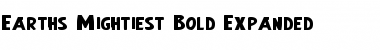 Earth's Mightiest Bold Expanded Bold Expanded Font