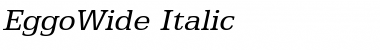 EggoWide Italic Font