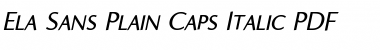 Ela Sans Plain Caps Italic