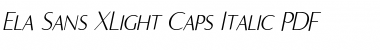 Ela Sans XLight Caps Italic Font
