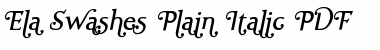 Ela Swashes Plain Italic Font