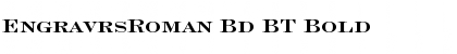 EngravrsRoman Bd BT Bold Font