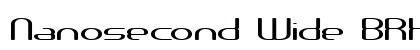 Nanosecond Wide BRK Normal Font Nanosecond Wide BRK Normal Font Preview