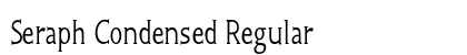 Seraph Condensed Regular Font Seraph Condensed Regular Font Preview