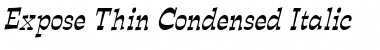 Expose Thin Condensed Italic Font