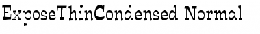 ExposeThinCondensed Normal Font