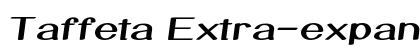 Taffeta Extra-expanded Bold Font Taffeta Extra-expanded Bold Font Preview
