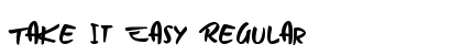 Take it Easy Regular Font Preview Take it Easy Regular Font Preview