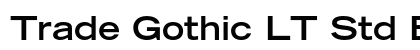 Trade Gothic LT Std Bold Extended Font Trade Gothic LT Std Bold Extended Font Preview