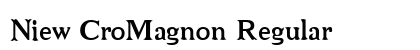 Niew CroMagnon Regular Font Niew CroMagnon Regular Font Preview