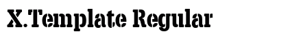 X.Template Regular Font Preview X.Template Regular Font Preview