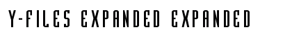 Y-Files Expanded Expanded Font Preview Y-Files Expanded Expanded Font Preview