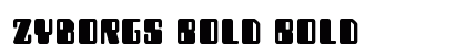 Zyborgs Bold Bold Font Zyborgs Bold Bold Font Preview