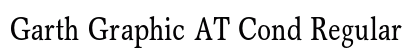 Garth Graphic AT Cond Regular Font Garth Graphic AT Cond Regular Font Preview