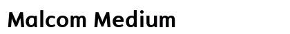 Malcom Medium Font Preview Malcom Medium Font Preview