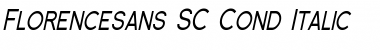 Florencesans SC Cond Italic Font