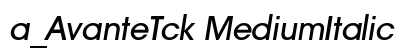 a_AvanteTck MediumItalic Font Preview a_AvanteTck MediumItalic Font Preview