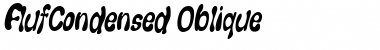 FlufCondensed Oblique Font