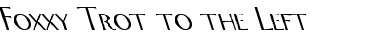 Foxxy Trot to the Left Regular Font
