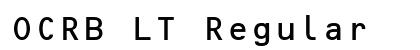 OCRB LT Regular Font OCRB LT Regular Font Preview