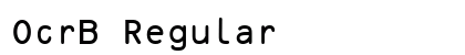 OcrB Regular Font OcrB Regular Font Preview