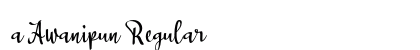 a Awanipun Regular (OpenType) Font Preview a Awanipun Regular (OpenType) Font Preview