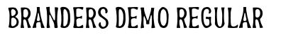Branders DEMO Regular Font Branders DEMO Regular Font Preview