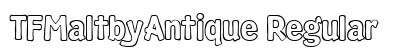 TFMaltbyAntique Regular Font Preview TFMaltbyAntique Regular Font Preview