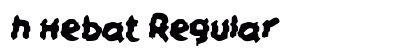 h Hebat Regular Font Preview h Hebat Regular Font Preview