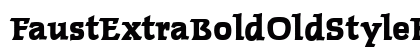 FaustExtraBoldOldStyleFigs Roman Font FaustExtraBoldOldStyleFigs Roman Font Preview