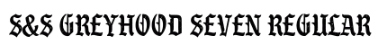 S&S GreyHood Seven Regular (OpenType) Font Preview S&S GreyHood Seven Regular (OpenType) Font Preview