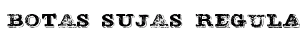 BOTAS SUJAS Regular Font BOTAS SUJAS Regular Font Preview