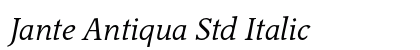 Jante Antiqua Std Italic (OpenType) Font Preview Jante Antiqua Std Italic (OpenType) Font Preview