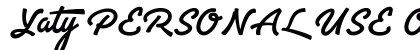 Yaty PERSONAL USE ONLY Regular Font Preview Yaty PERSONAL USE ONLY Regular Font Preview
