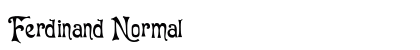 Ferdinand Normal (OpenType) Font Preview Ferdinand Normal (OpenType) Font Preview